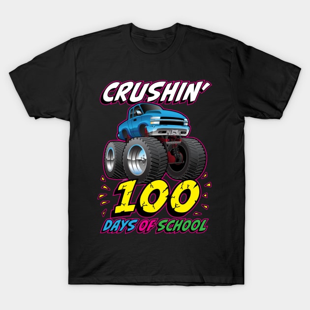 Crushin' 100 Days of School Monster Truck Cartoon T-Shirt by hobrath